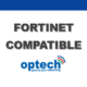 Fortinet Compatibility Matrix: From 155Mbps SFP to 400G QSFP-DD