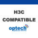 H3C Compatibility Matrix: From 155Mbps SFP to 400G QSFP-DD