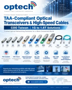 Read more about the article TAA-Compliant Optical Transceivers and High-Speed Connectivity Made in Taiwan